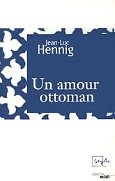 Un  amour ottoman