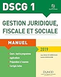 DSCG 1 - Gestion juridique, fiscale et sociale 2019: Manuel (Expert Sup) (French Edition) by 