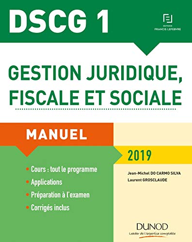 DSCG 1 - Gestion juridique, fiscale et sociale 2019: Manuel (Expert Sup) (French Edition) by Jean-Michel Do Carmo Silva, Laurent Grosclaude