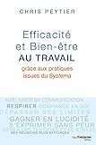 Efficacité et bien-être au travail grâce aux pratiques issues du Systema by