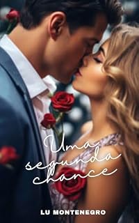 Livro Uma segunda chance: Contos de amor (Amores e reencontros)