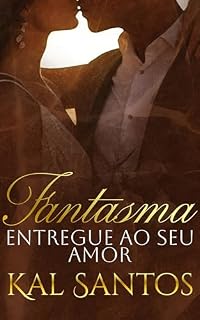 Livro Fantasma: Entregue ao seu amor (Clã Moretti)