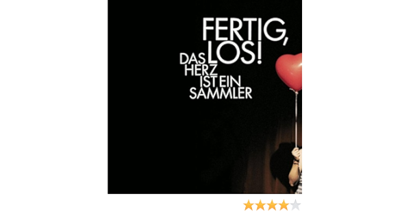 Das Herz Ist Ein Sammler By Fertig Los On Amazon Music Amazon Com