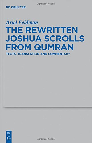 The Rewritten Joshua Scrolls from Qumran (Beihefte Zur Zeitschrift Fur die Alttestamentliche Wissensch)