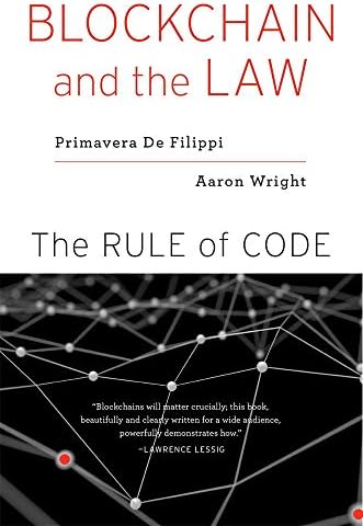 Blockchain and the Law: The Rule of Code: 9780674976429: Computer