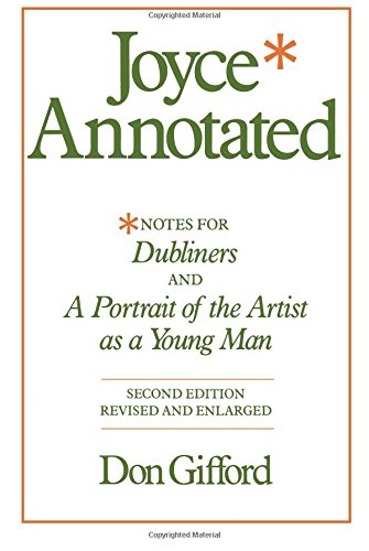 Joyce Annotated: Notes for 'Dubliners' and 'A Portrait of the Artist as a Young Man'