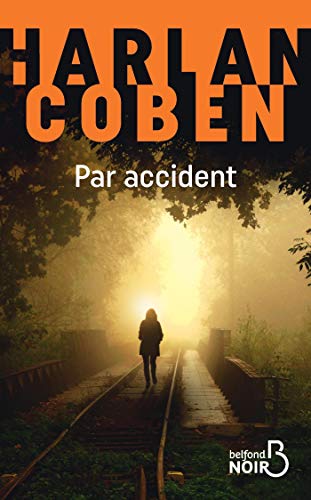 Par accident (Belfond noir) (French Edition) Par accident (Belfond noir) (French Edition)