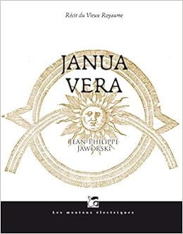Janua Vera Bibliotheque Voltaique French Edition Jaworski J P 9782361833954 Amazon Com Books