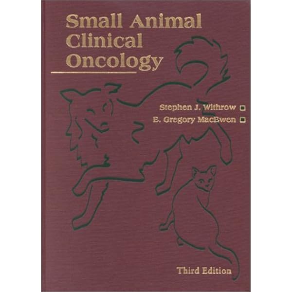 Small Animal Clinical Oncology: Withrow, Stephen J.; MacEwen, E