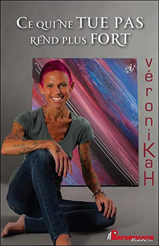 Ce Qui Ne Tue Pas Rend Plus Fort Amazon De Veronikah Fremdsprachige Bucher