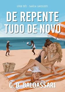 Livro De Repente, Tudo de Novo (Família Lancellotti Livro 3)