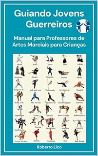 Livro Guiando Jovens Guerreiros: Manual para Professores de Artes Marciais para Crianças
