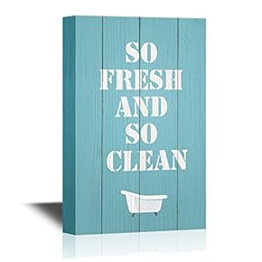 Bathroom So Fresh and So Clean Quotes