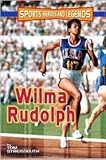 Paperback Sports Heores and Legends: Wilma Rudolph Book