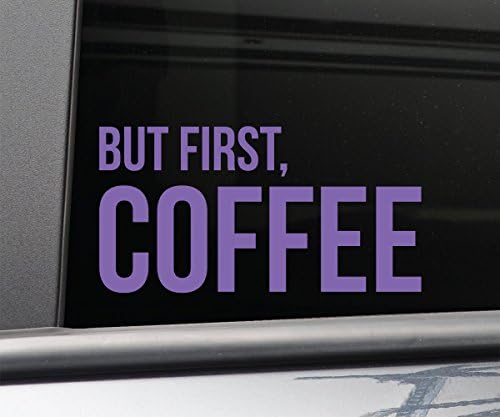 Nashville Decals But First, Coffee Vinyl Decal Laptop Car Truck Bumper Window Sticker, 7.5" x 3.75", Purple