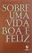 Livro Sobre uma vida boa e feliz - Caixa com 4 volumes