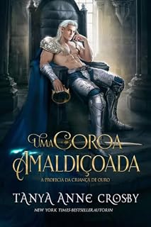 Livro Uma Coroa Amaldiçoada (A Profecia da Criança de Ouro Livro 5)
