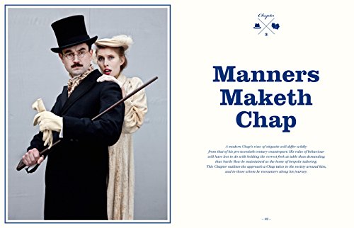 How to be Chap: The Surprisingly Sophisticated Habits, Drinks and Clothes of the Modern Gentleman
