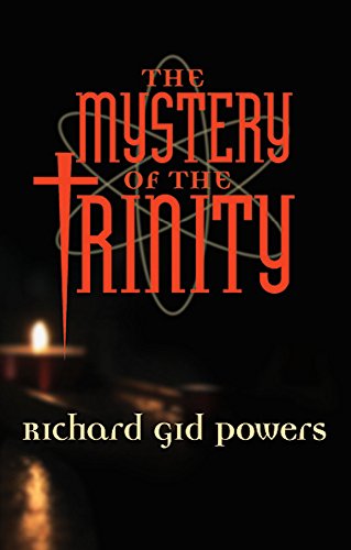 Mystery of the Trinity by RIchard Gid Powers
