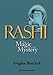 Rashi: The Magic and the Mystery - Keys to Unlocking Rashi's Unique Torah Commentary
