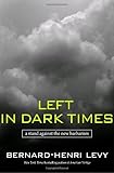 Left in Dark Times: A Stand Against the New Barbarism