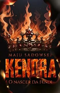 Livro Kendra - O Nascer da Fênix