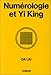 Numérologie et Yi king by 