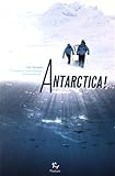 Antarctica ! (French Edition) by 