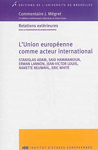 L' Union européenne comme acteur international