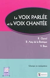 La  voix parlée et la voix chantée