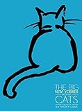 The Big New Yorker Book of Cats The Big New Yorker Book of Cats