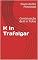 Livro K in Trafalgar: Continuação de K in Tokio