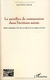 Le  sacrifice de communion dans l'Écriture sainte