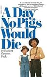 A Day No Pigs Would Die