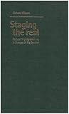 Staging the Real : Factual TV Programming in the Age of Big Brother, Kilborn, Richard, 0719056810