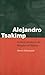 Alejandro Tsakimp: A Shuar Healer in the Margins of History (Fourth World Rising) by Rubenstein, Ste by 