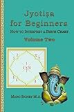 Jyotisha For Beginners (Volume 2) by Marc Boney