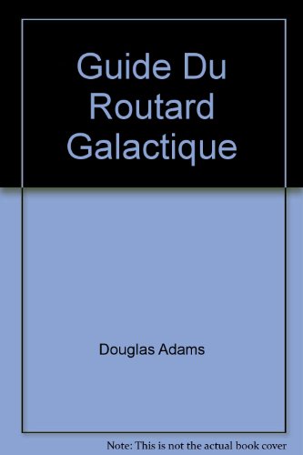 Le  routard galactique