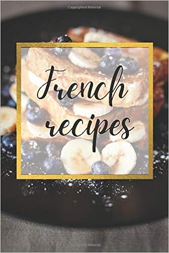French Recipes Blank Recipe Book For Collecting French Recipes Empty Recipe Book Paris Kitchen Made Easy For Beginners Books Pampered Giraffe Amazon Com Books