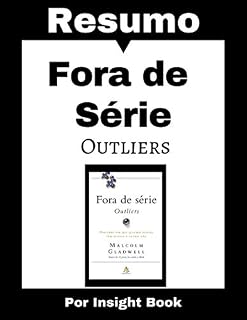 Livro Fora de Série - Outliers Resumo e Análise Completa:  Aprenda todos os principais conceitos