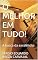 Livro O MELHOR EM TUDO!: A busca da excelência.