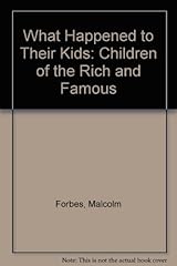 What Happened to Their Kids: Children of the Rich and Famous Hardcover