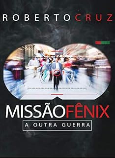 Livro Missão Fênix: A Outra Guerra
