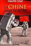 la chine veut la lune by 