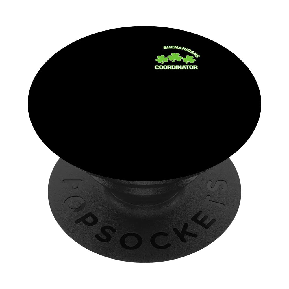 St. Patricks Day Shenanigans Coordinator Irish Teacher Lucky PopSockets Swappable PopGrip