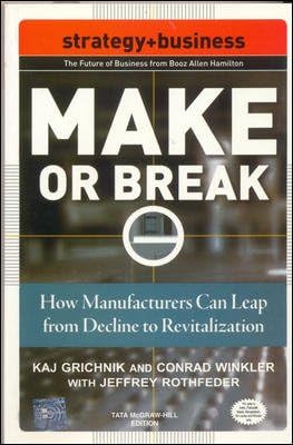 Make or Break: How Manufacturers Can Leap from Decline to Revitalization