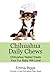 Chihuahua Daily Chews: Chihuahua Tested Treats Your Fur Baby Will Love! by Emma Biggs