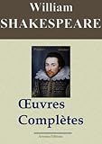 William Shakespeare: Oeuvres complètes - 53 titres (Nouvelle édition enrichie) (French Edition) by William Shakespeare, Arvensa Editions