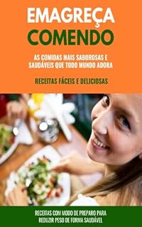 Livro Emagreça Comendo: Receitas Fáceis e Deliciosas