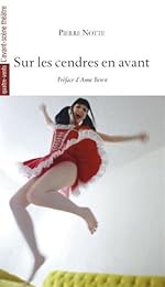 Sur les cendres en avant